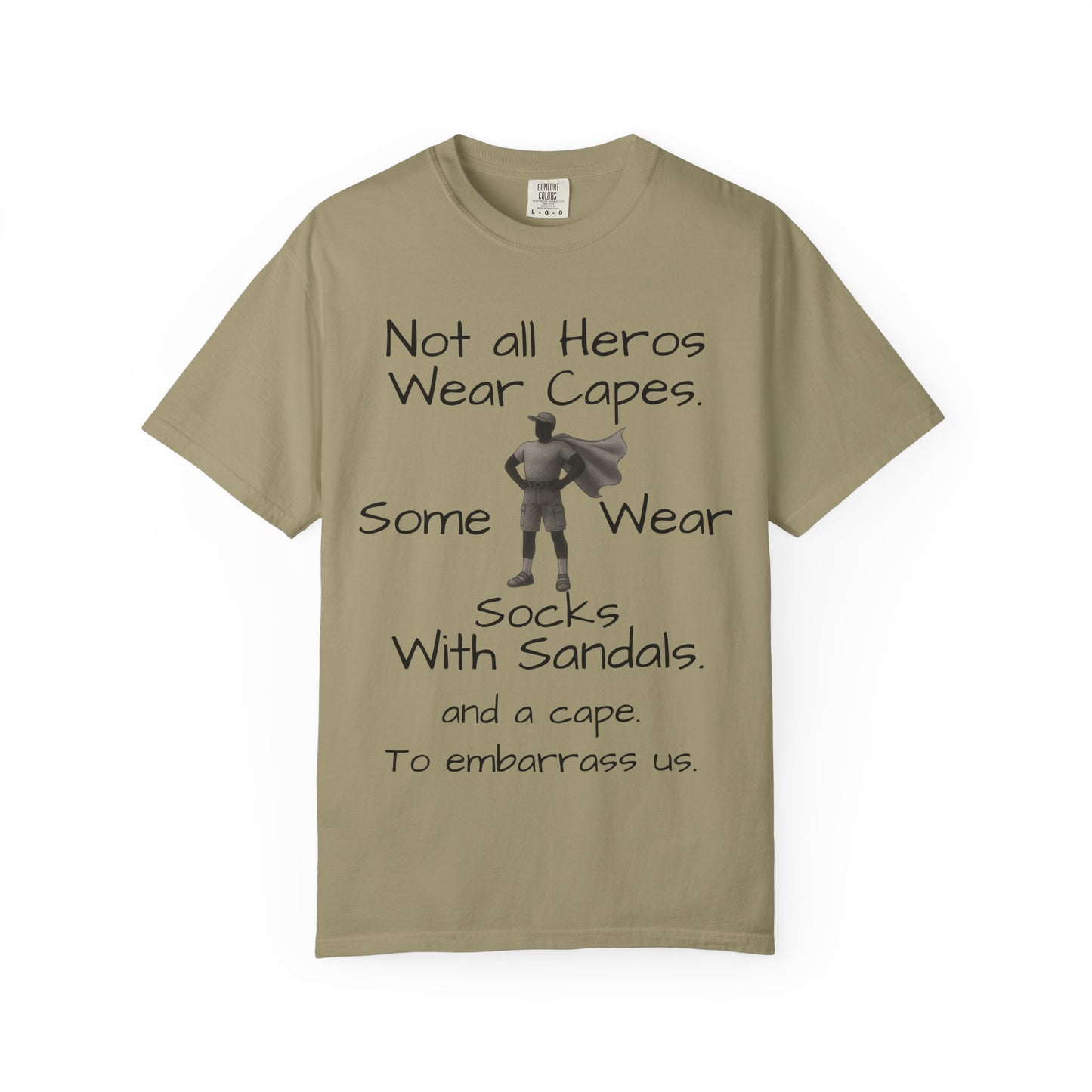 Funny Father's Day tshirt - not all heroes wear capes
