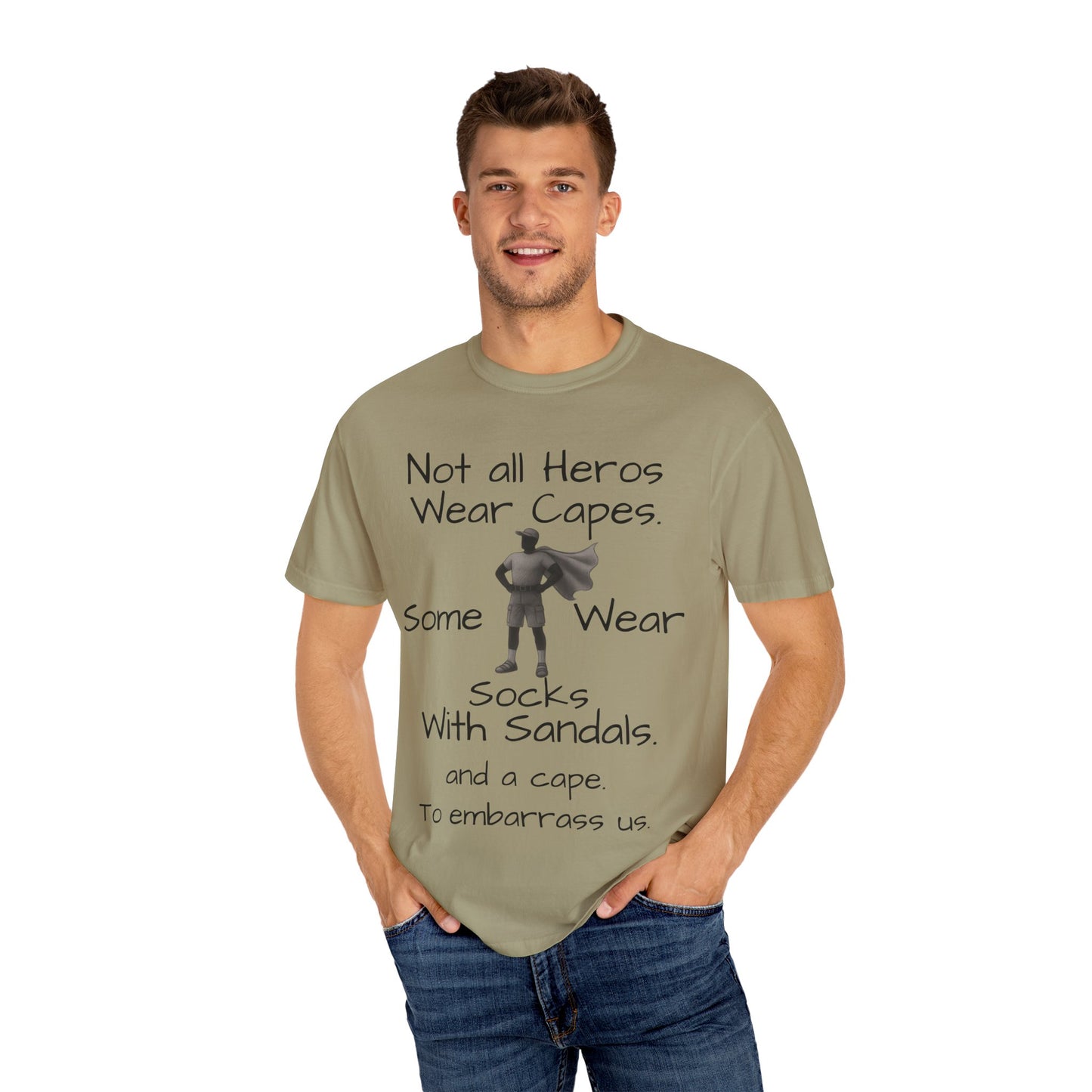 Funny Father's Day tshirt - not all heroes wear capes