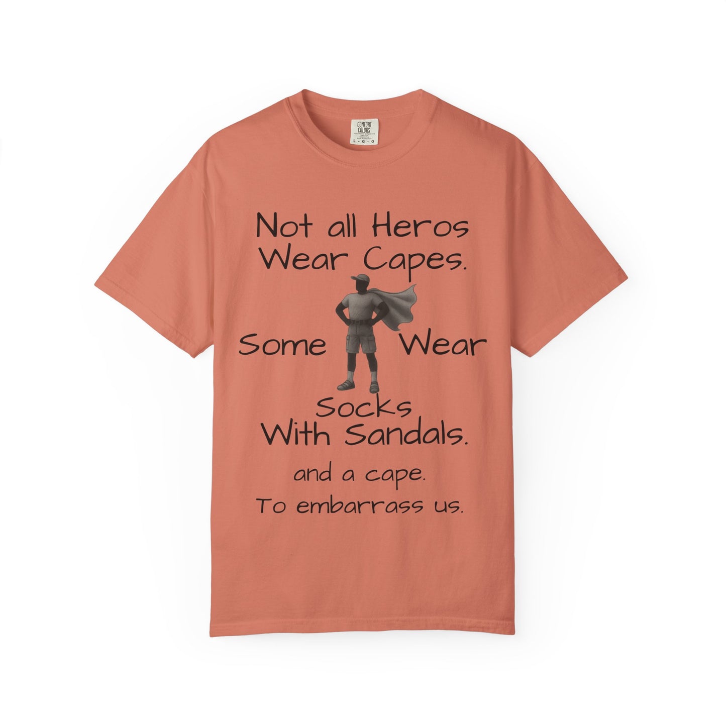 Funny Father's Day tshirt - not all heroes wear capes