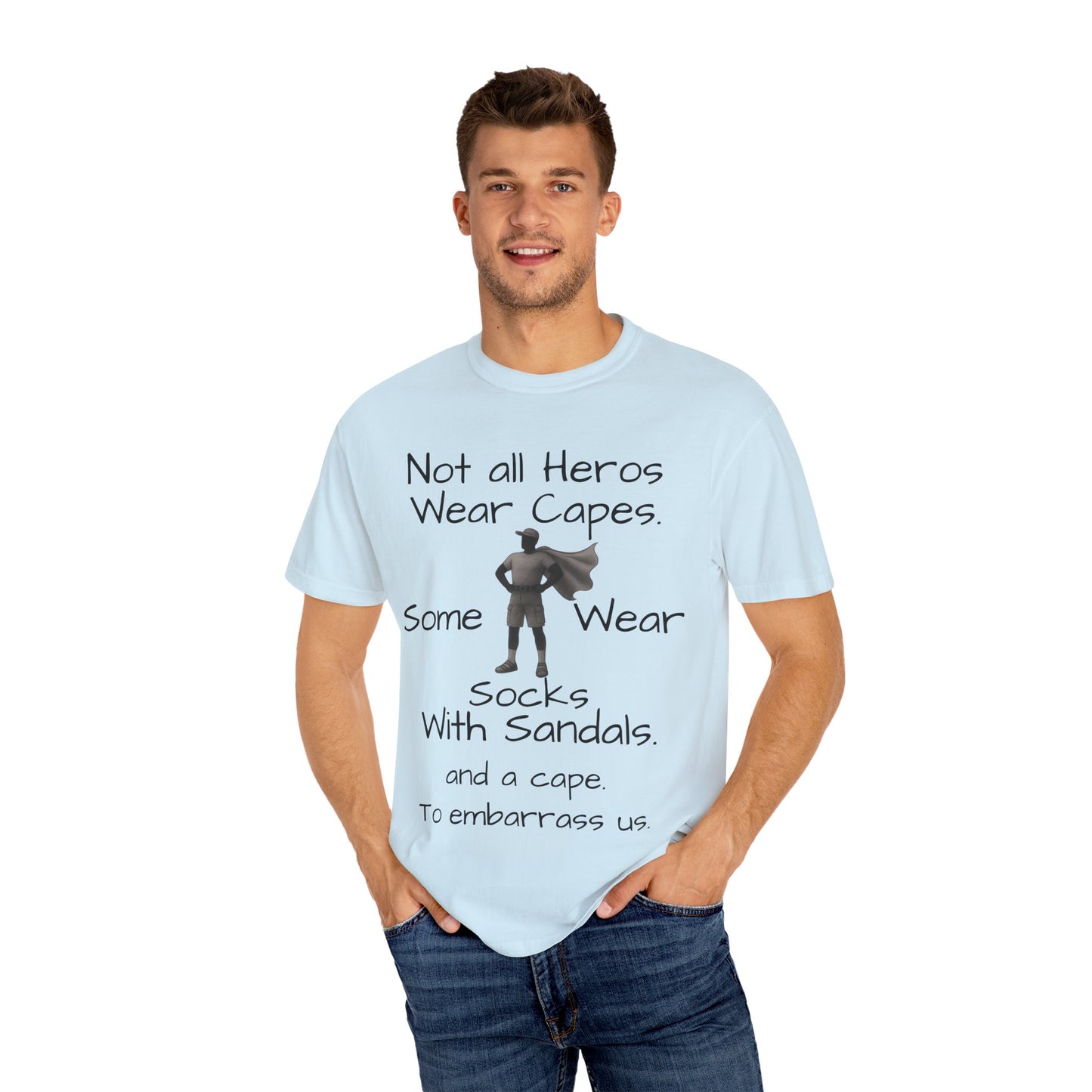 Funny Father's Day tshirt - not all heroes wear capes