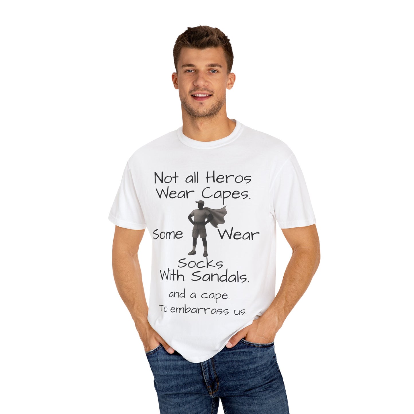 Funny Father's Day tshirt - not all heroes wear capes
