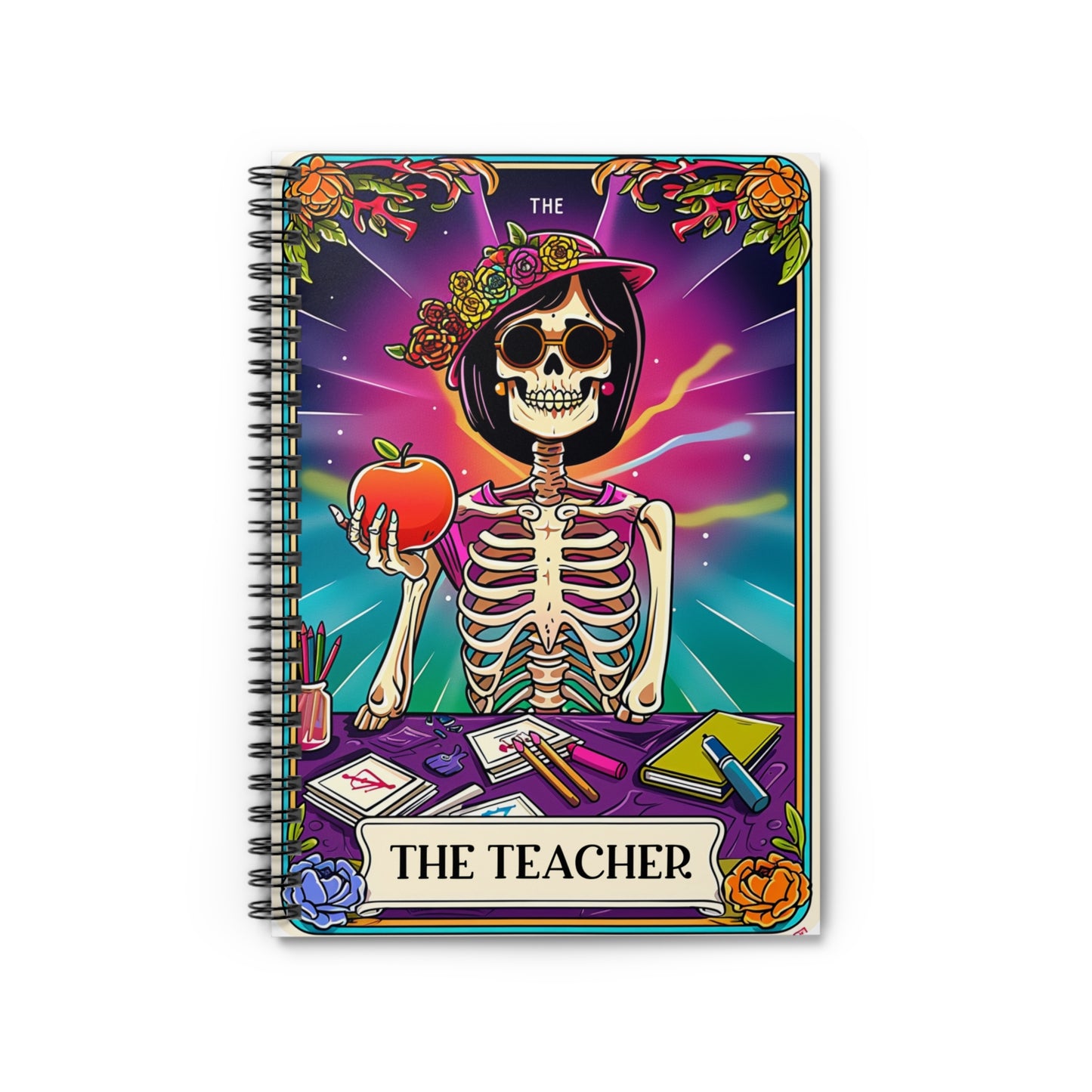 Teacher -Snarky Tarot Spiral Notebook - Be Inspired! Make your lists, write your stories, journal your thoughts, meditate on your dreams.