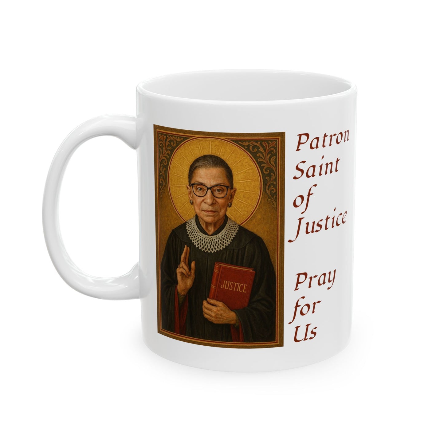 Ruth Bader Ginsberg Ceramic Mug with Saint Illustration, Ruth Bader Ginsburg, Patron Saint, Gift for Justice Seekers, Home Decor, Unique Coffee Cup