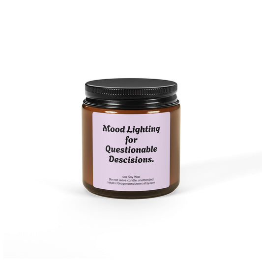Scented Soy Candle - A self-care candle with a sense of humor! Perfect as a gift, or for yourself - you deserve it!