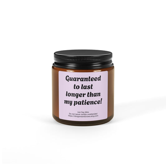 Scented Soy Candle - A self-care candle with a sense of humor! Perfect as a gift, or for yourself - you deserve it!