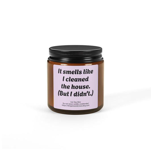 Scented Soy Candle - A self-care candle with a sense of humor! Perfect as a gift, or for yourself - you deserve it!