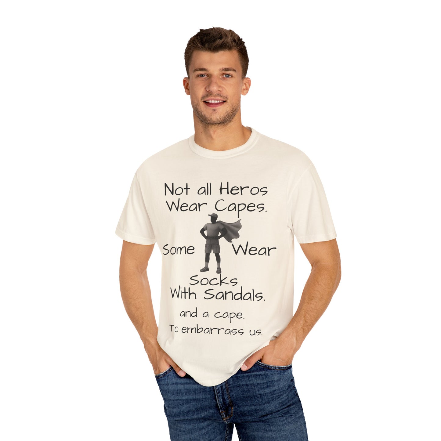 Funny Father's Day tshirt - not all heroes wear capes