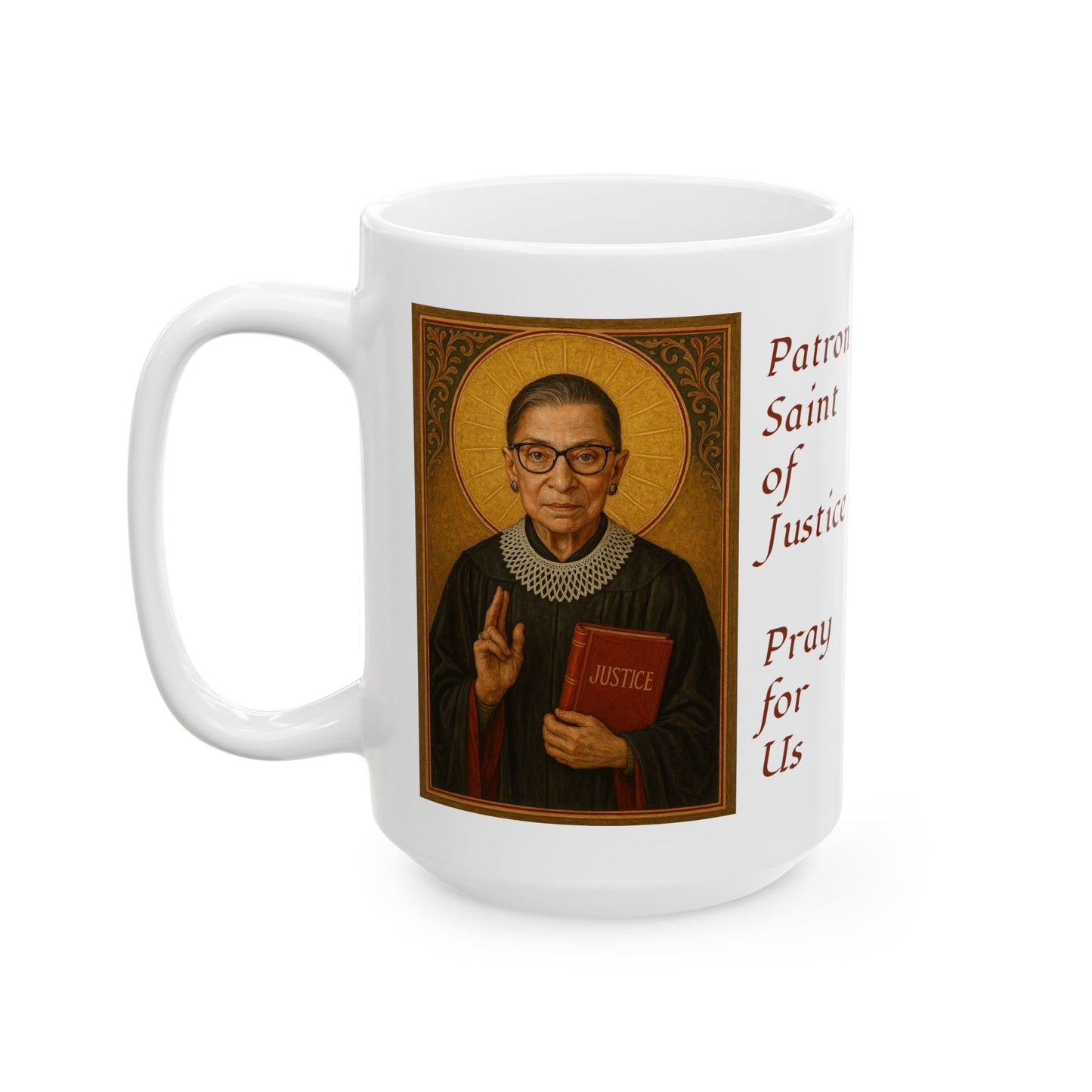 Ruth Bader Ginsberg Ceramic Mug with Saint Illustration, Ruth Bader Ginsburg, Patron Saint, Gift for Justice Seekers, Home Decor, Unique Coffee Cup