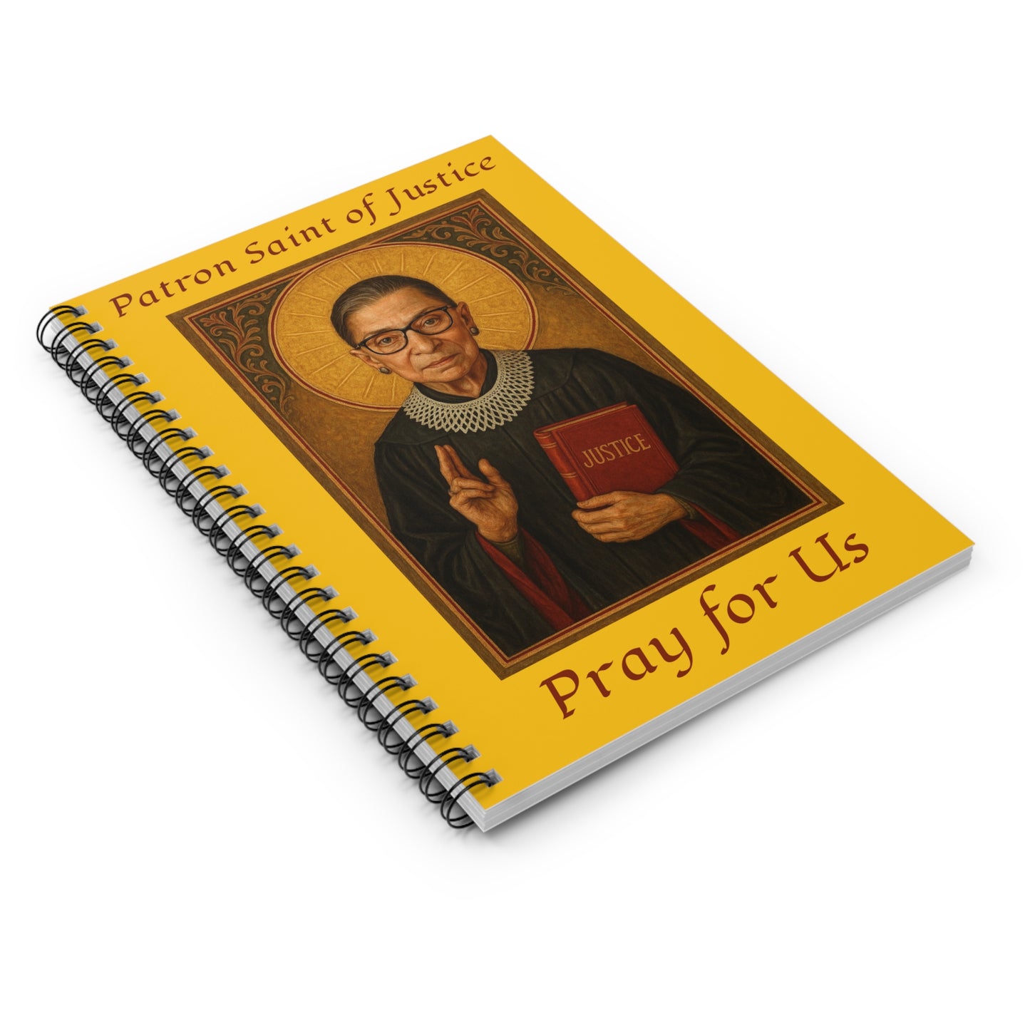 Patron Saint of Justice Ruth Bader Ginsburg Spiral Notebook - Ruled Line